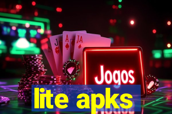lite apks